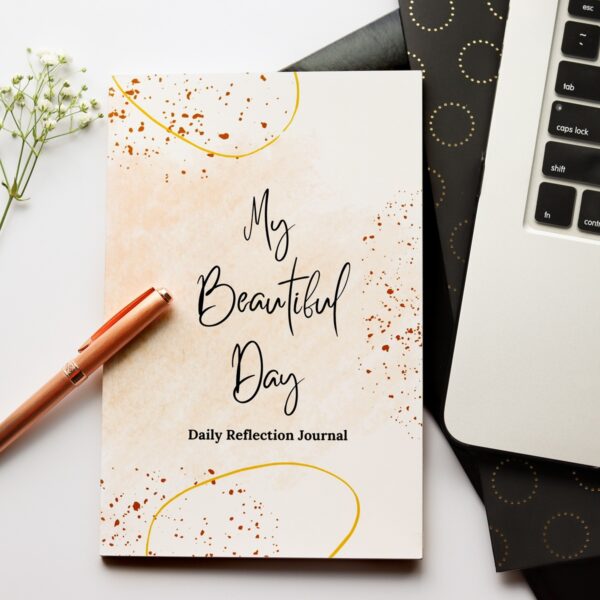 My Beautiful Day – Daily Reflection Journal