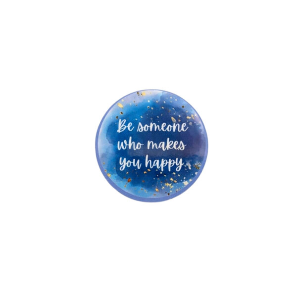 Be Someone Happy Glossy Sticker