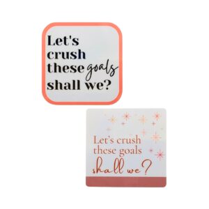 Crush Your Goals Glossy Sticker