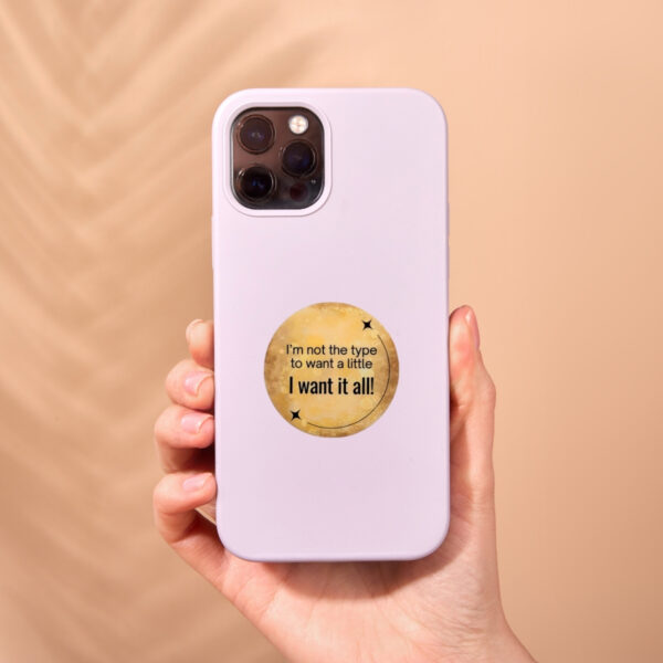 I Want It All Glossy Sticker - Image 2