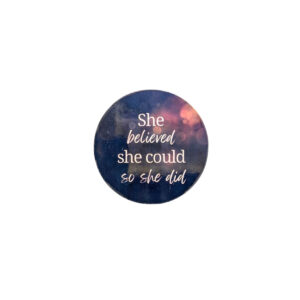 She Believed Glossy Sticker